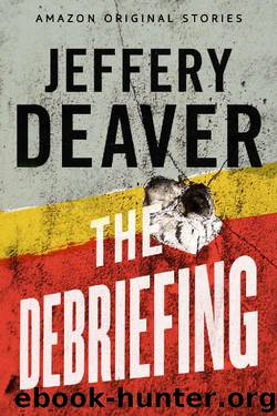 The Debriefing by Jeffery Deaver