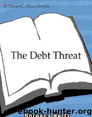 The Debt Threat by Noreena Hertz