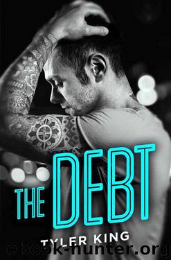 The Debt by Tyler King