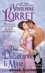 The Debutante is Mine by Vivienne Lorret