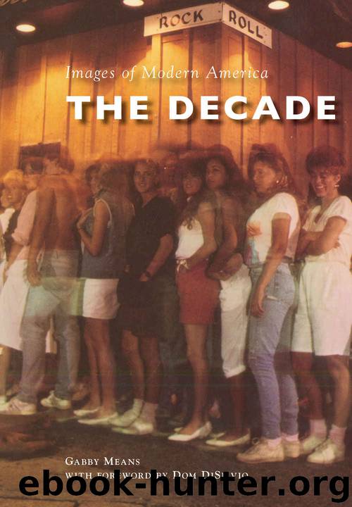 The Decade (Images of Modern America) by Means Gabby