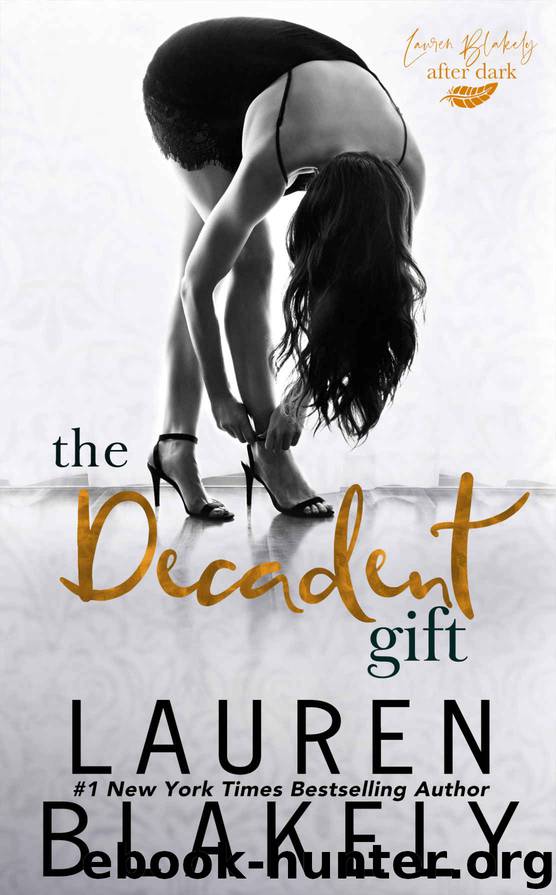 The Decadent Gift: An After Dark Novel by Blakely Lauren