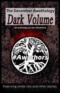 The December Awethology - Dark Volume by The Awethors & Jack Croxall
