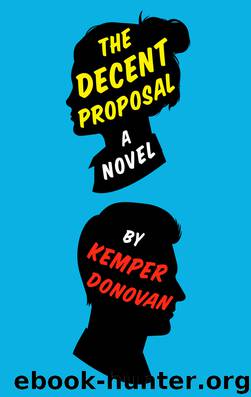 The Decent Proposal by Kemper Donovan