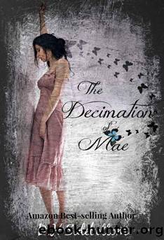 The Decimation of Mae by D H Sidebottom
