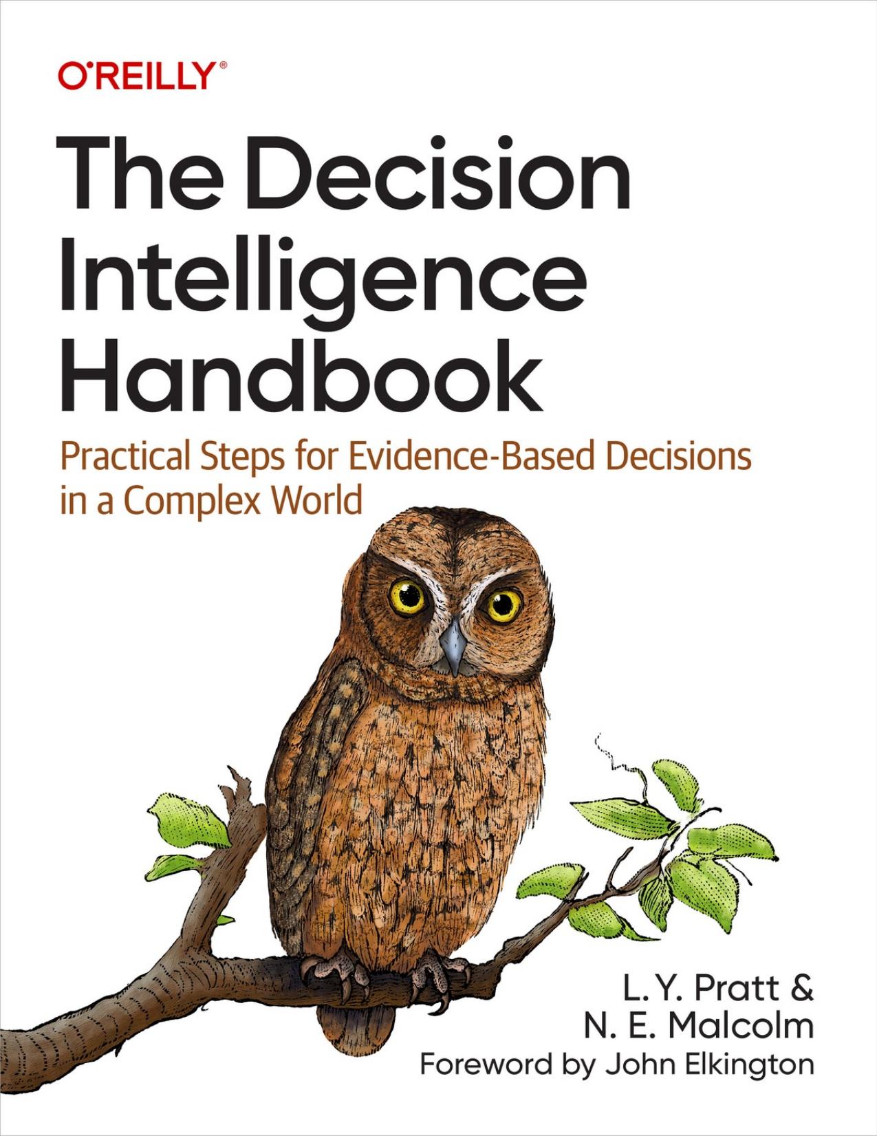 The Decision Intelligence Handbook by L. Y. Pratt & N. E. Malcolm
