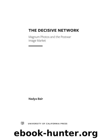 The Decisive Network by Nadya Bair;