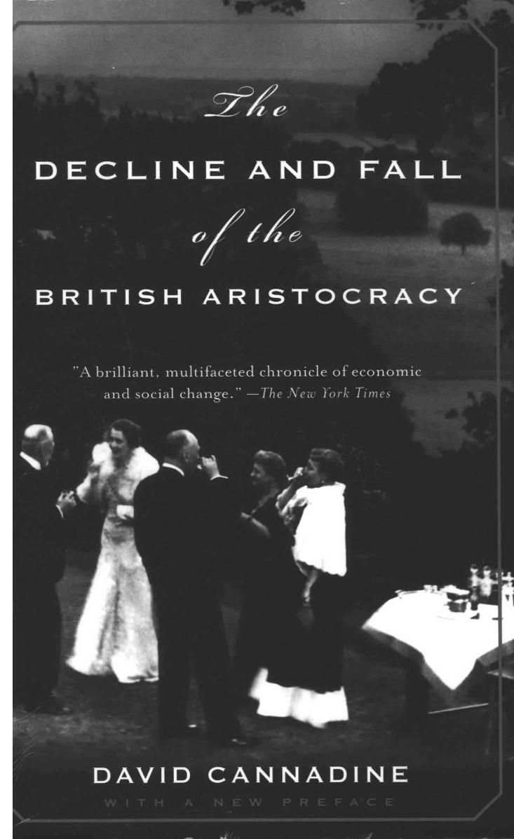 The Decline and Fall of the British Aristocracy by David Cannadine