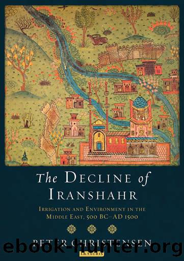 The Decline of Iranshahr by Peter Christensen;