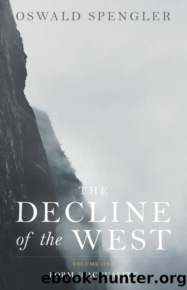 The Decline of the West by Oswald Spengler & Charles Francis Atkinson