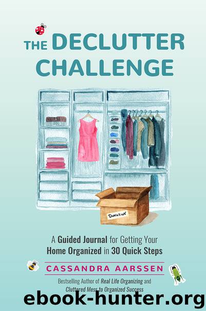 The Declutter Challenge by Cassandra Aarssen