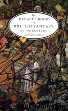The Dedalus Book of British Fantasy: The 19th Century (1991) by Brian Stableford