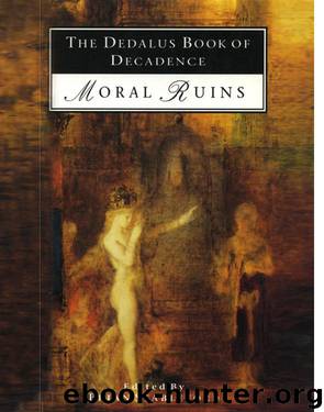 The Dedalus Book of Decadence: (Moral Ruins) by Brian Stableford