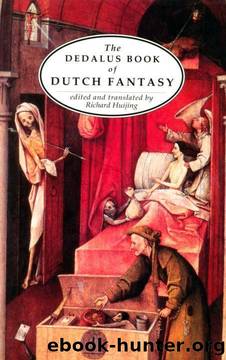 The Dedalus Book of Dutch Fantasy by Richard Huijing (ed)