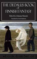 The Dedalus Book of Finnish Fantasy by Sinisalo Johanna & Hackston David