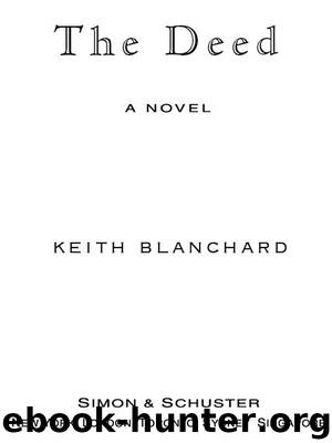 The Deed by Keith Blanchard