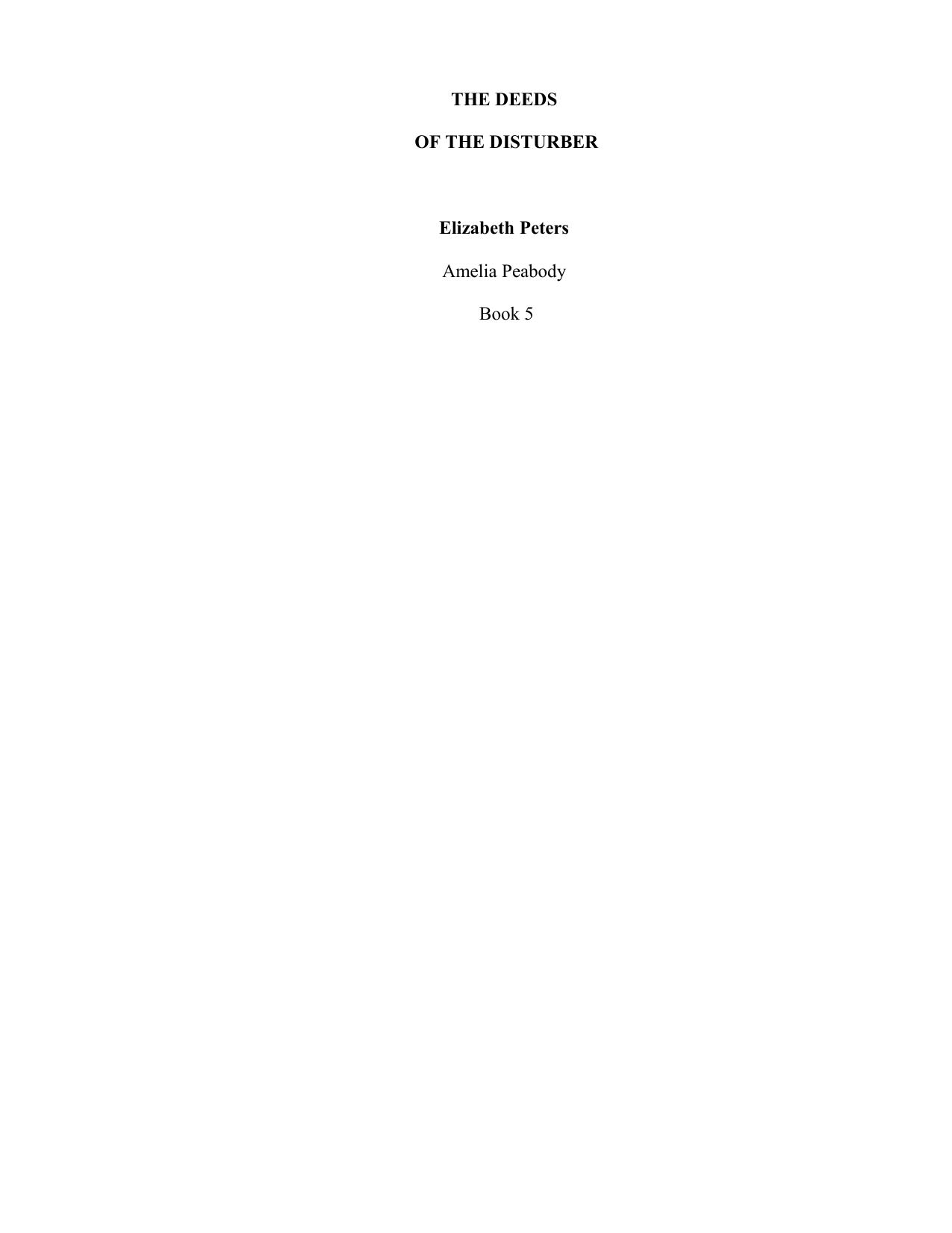The Deeds of the Disturber by Elizabeth Peters