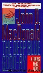 The Deep Blue Good-By by John D MacDonald