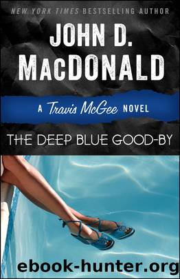 The Deep Blue Good-by by John D MacDonald