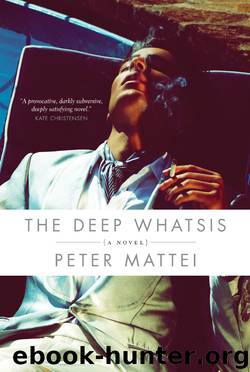 The Deep Whatsis by Peter Mattei