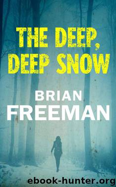The Deep, Deep Snow by Brian Freeman