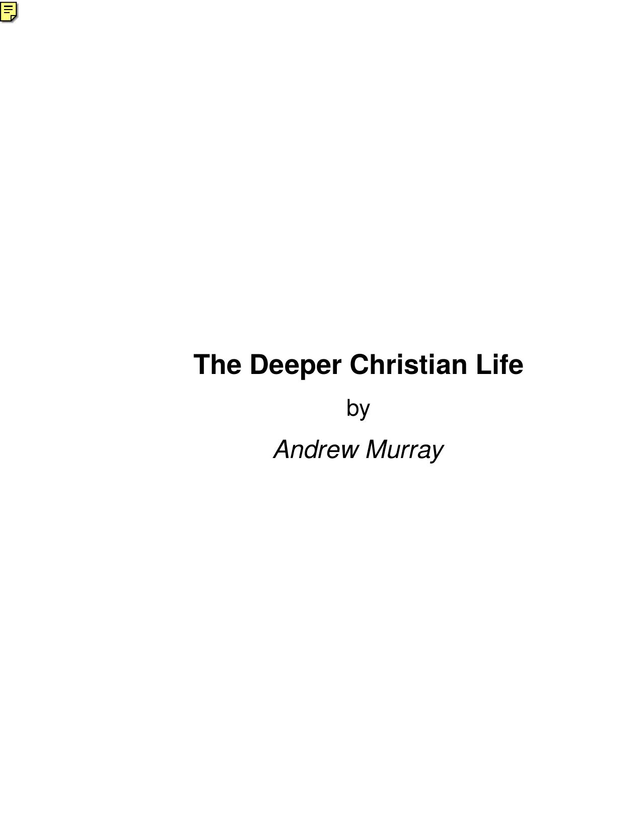 The Deeper Christian Life - Murray by Andrew Murray