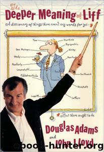 The Deeper Meaning of Liff by Douglas Adams; John Lloyd