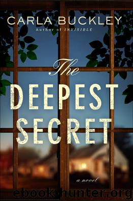 The Deepest Secret A Novel by Carla Buckley