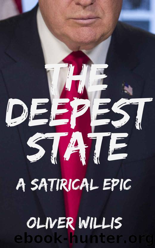 The Deepest State by Oliver Willis
