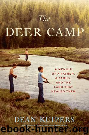 The Deer Camp by Dean Kuipers