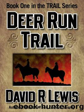 The Deer Run Trail by David R Lewis