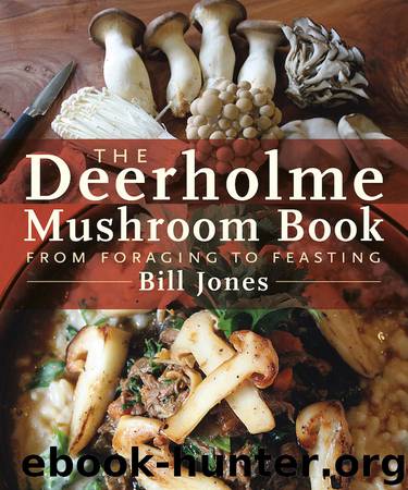 The Deerholme Mushroom Book by Bill Jones