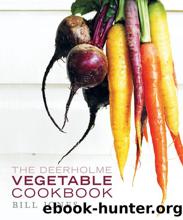 The Deerholme Vegetable Cookbook by Jones Bill;
