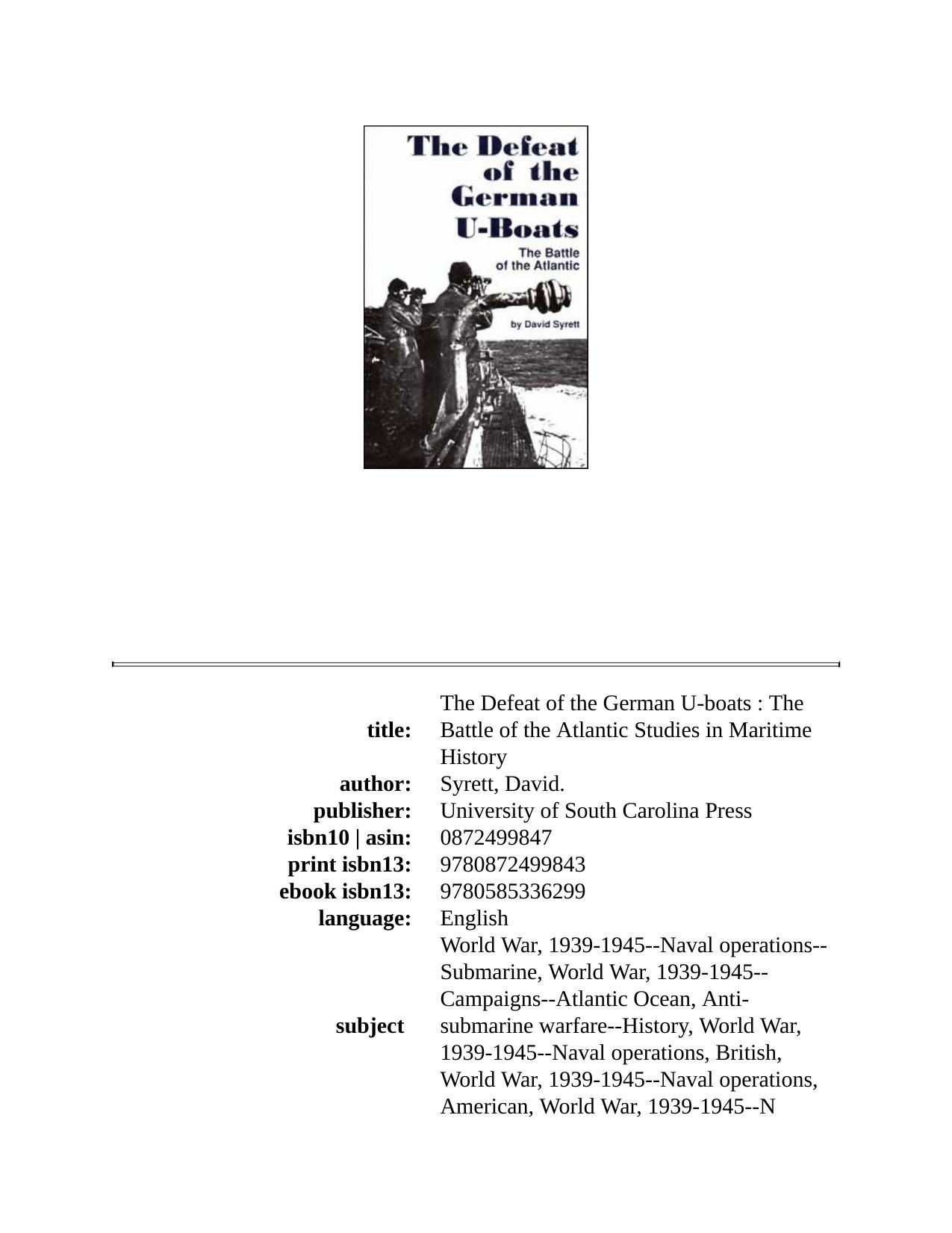 The Defeat of the German U-Boats: The Battle of the Atlantic \(Studies in Maritime History\) - PDFDrive.com by test