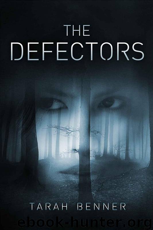 The Defectors (Defectors Trilogy) by Benner Tarah