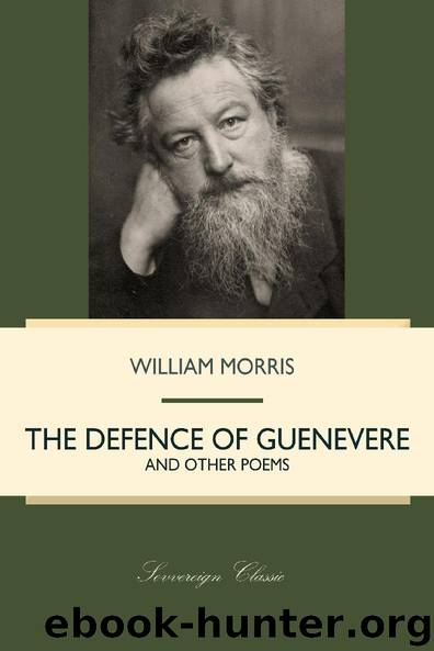 The Defence of Guenevere and Other Poems (William Morris Library) by William Morris