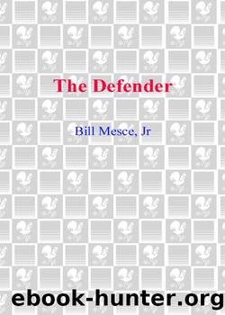The Defender by Bill Mesce Jr