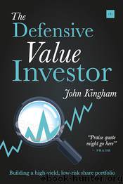 The Defensive Value Investor by John Kingham