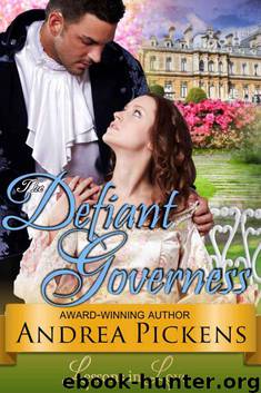 The Defiant Governess (Lessons in Love, Book 1) by Andrea Pickens