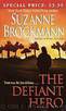 The Defiant Hero by Brockmann Suzanne