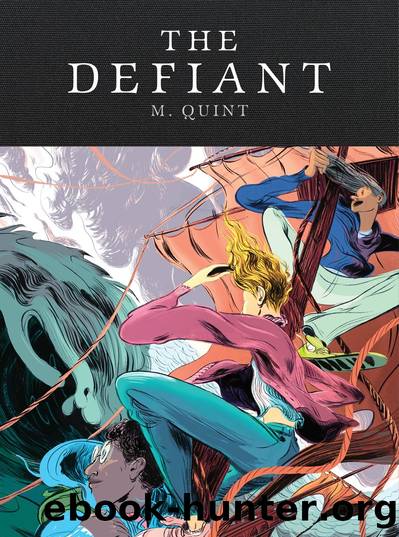 The Defiant by M. Quint & Illustrated by Lily Padula
