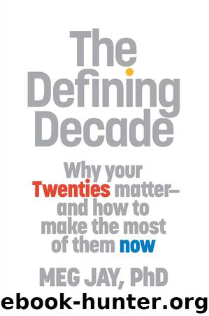 The Defining Decade by Meg Jay