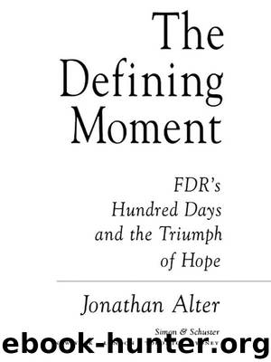 The Defining Moment by Jonathan Alter