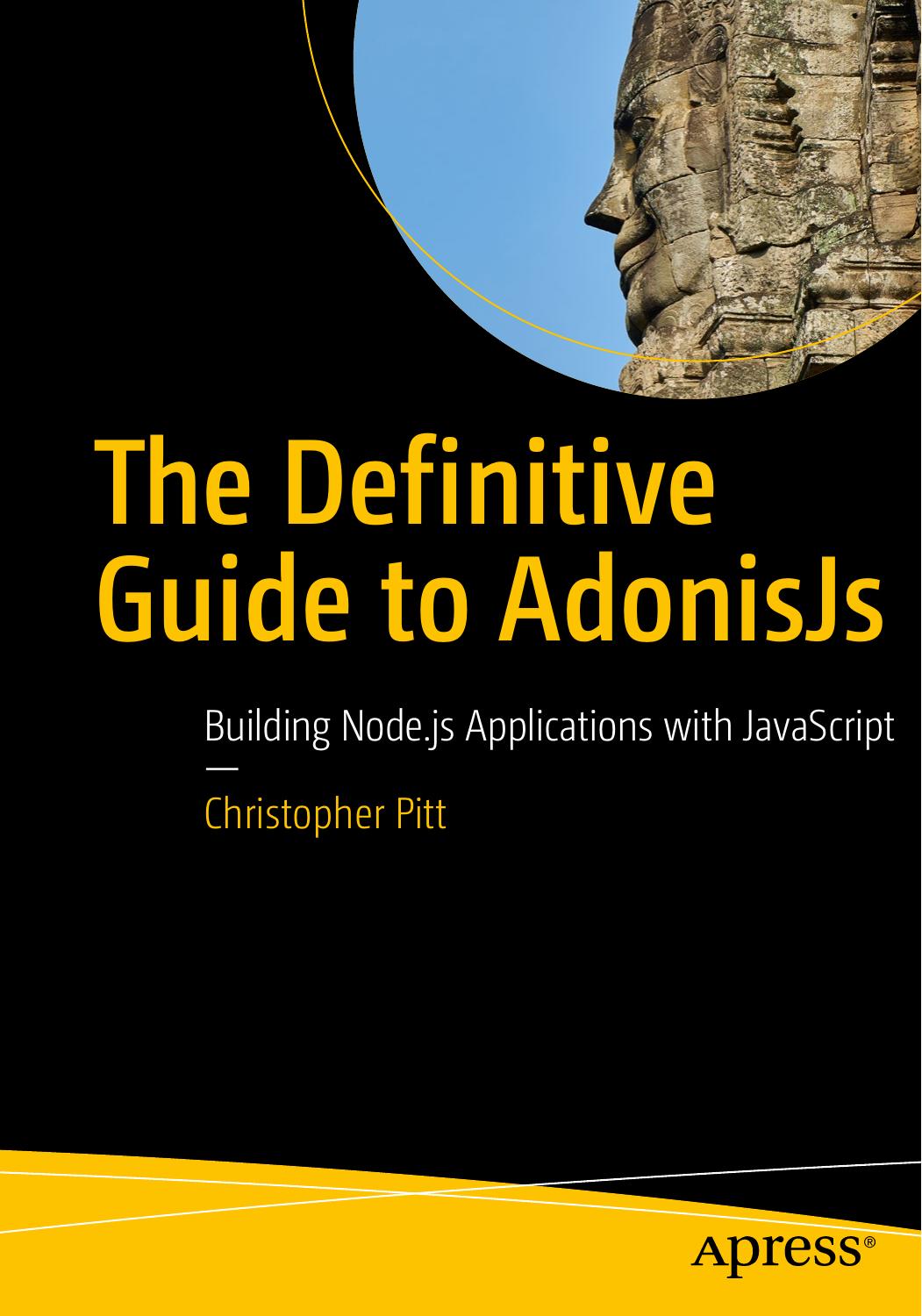 The Definitive Guide to AdonisJs by Christopher Pitt