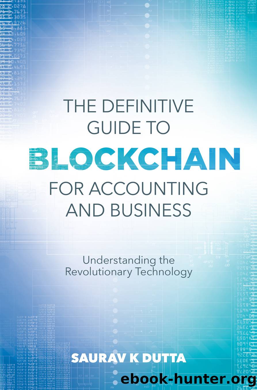The Definitive Guide to Blockchain for Accounting and Business by Saurav K. Dutta