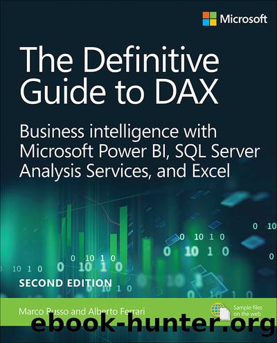 The Definitive Guide to DAX_ Business intelligence with Microsoft Power BI, SQL Server Analysis Services, and Excel, Second Edition by Marco Russo & Alberto Ferrari