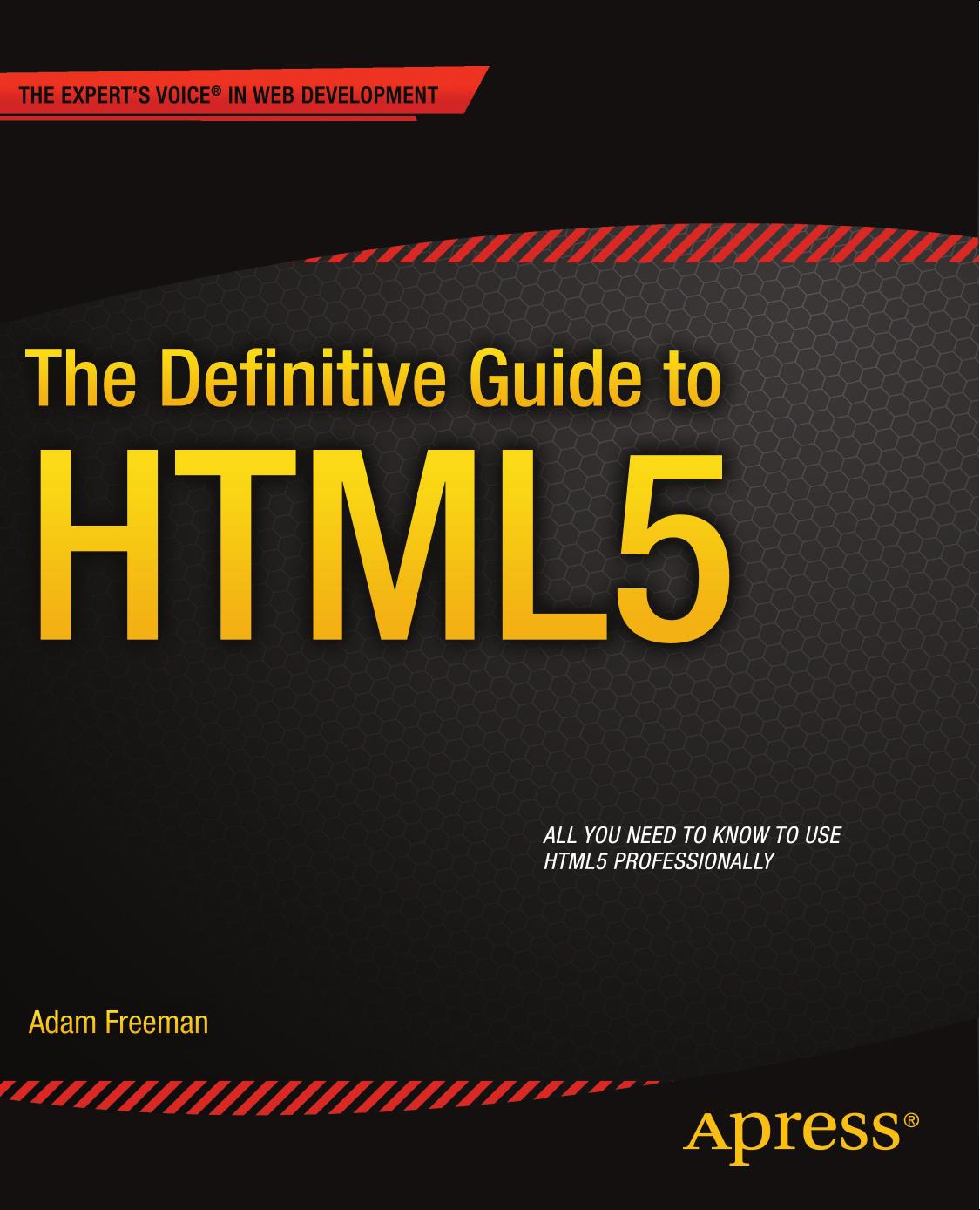 The Definitive Guide to HTML5 by Adam Freeman