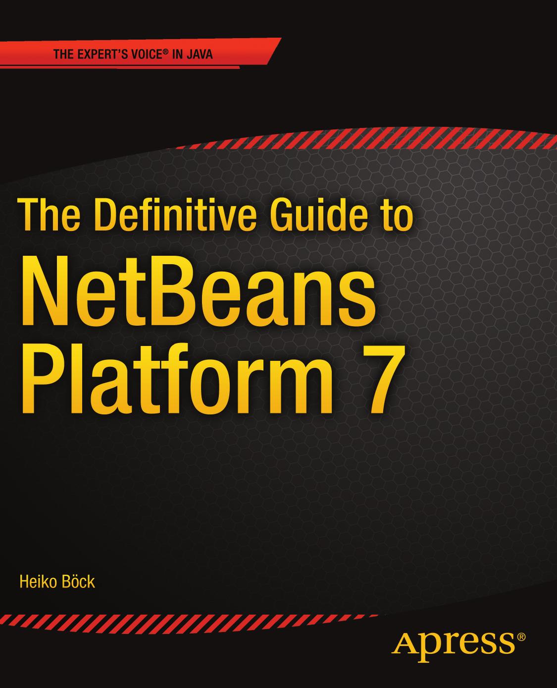The Definitive Guide to NetBeans 7 by Unknown