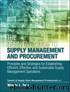 The Definitive Guide to Supply Management and Procurement: Principles and Strategies for Establishing Efficient, Effective, and Sustainable Supply Management Operations by Tate Wendy