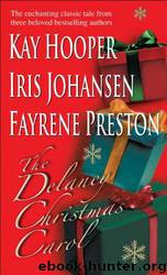 The Delaney Christmas Carol by Kay Hooper & Iris Johansen & Fayrene Preston